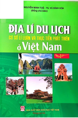 Địa lý du lịch cơ sở lý luận và thực tiễn phát triển ở Việt Nam