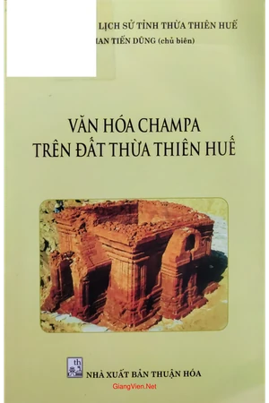 Văn hóa Champa trên đất Thừa Thiên Huế