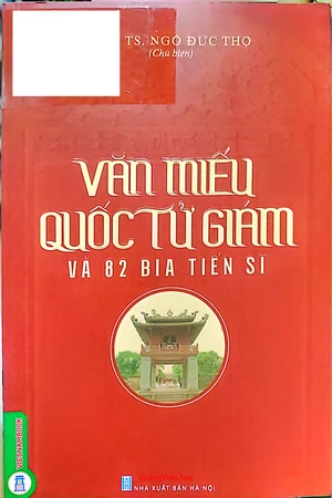 Văn miếu Quốc tử giám và 82 bia tiến sĩ