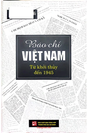 Báo chí Việt Nam từ khởi thủy đến 1945
