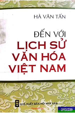 Đến với lịch sử văn hóa Việt Nam