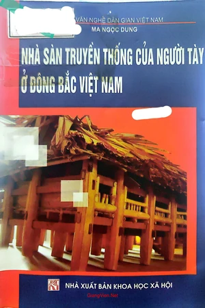 Nhà sàn truyền thống của người Tày ở Đông bắc Việt Nam