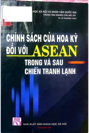 Chính sách của Hoa Kỳ đối với ASEAN trong và sau chiến tranh lạnh