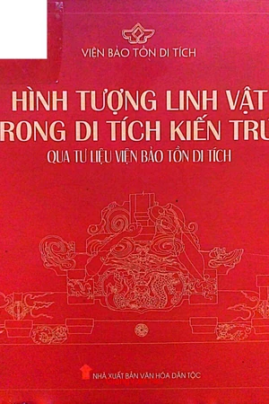 Hình tượng linh vật trong di tích kiến trúc qua tư liệu viện bảo tồn di tích
