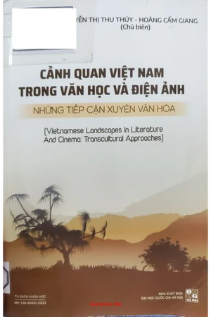Cảnh quan Việt Nam trong văn học và điện ảnh, những tiếp cận xuyên văn hóa