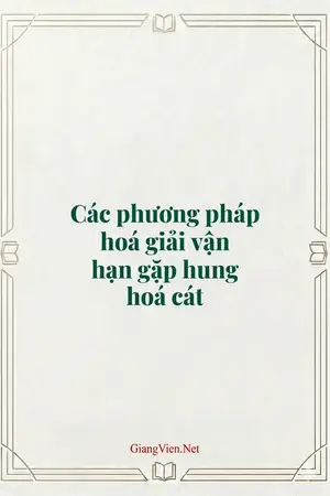 Các phương pháp hoá giải vận hạn gặp hung hoá cát