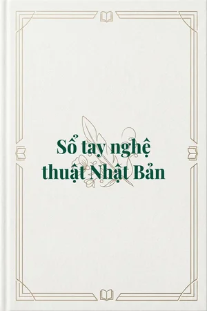 Sổ tay nghệ thuật Nhật Bản