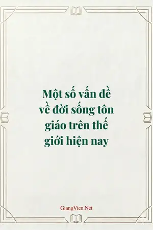 Một số vấn đề về đời sống tôn giáo trên thế giới hiện nay
