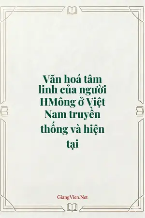 Văn hoá tâm linh của người HMông ở Việt Nam truyền thống và hiện tại