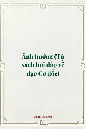 Ảnh hưởng (Tủ sách hỏi đáp về đạo Cơ đốc)