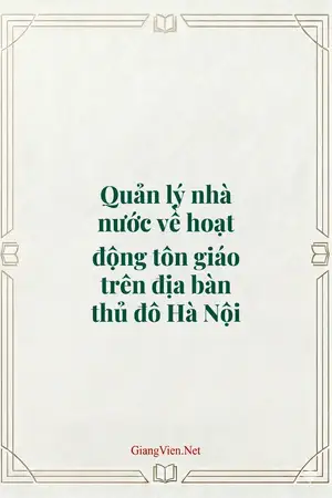 Quản lý nhà nước về hoạt động tôn giáo trên địa bàn thủ đô Hà Nội