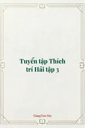 Tuyển tập Thích trí Hải tập 3