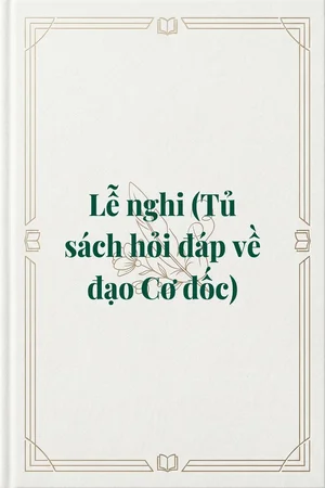 Lễ nghi (Tủ sách hỏi đáp về đạo Cơ đốc)