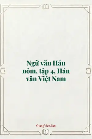 Ngữ văn Hán nôm, tập 4, Hán văn Việt Nam