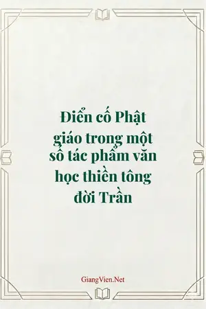 Điển cố Phật giáo trong một số tác phẩm văn học thiền tông đời Trần