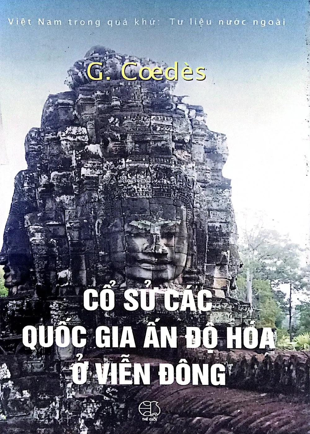 Ảnh bìa của Sách Cổ sử các quốc gia Ấn độ hóa ở Viễn đông