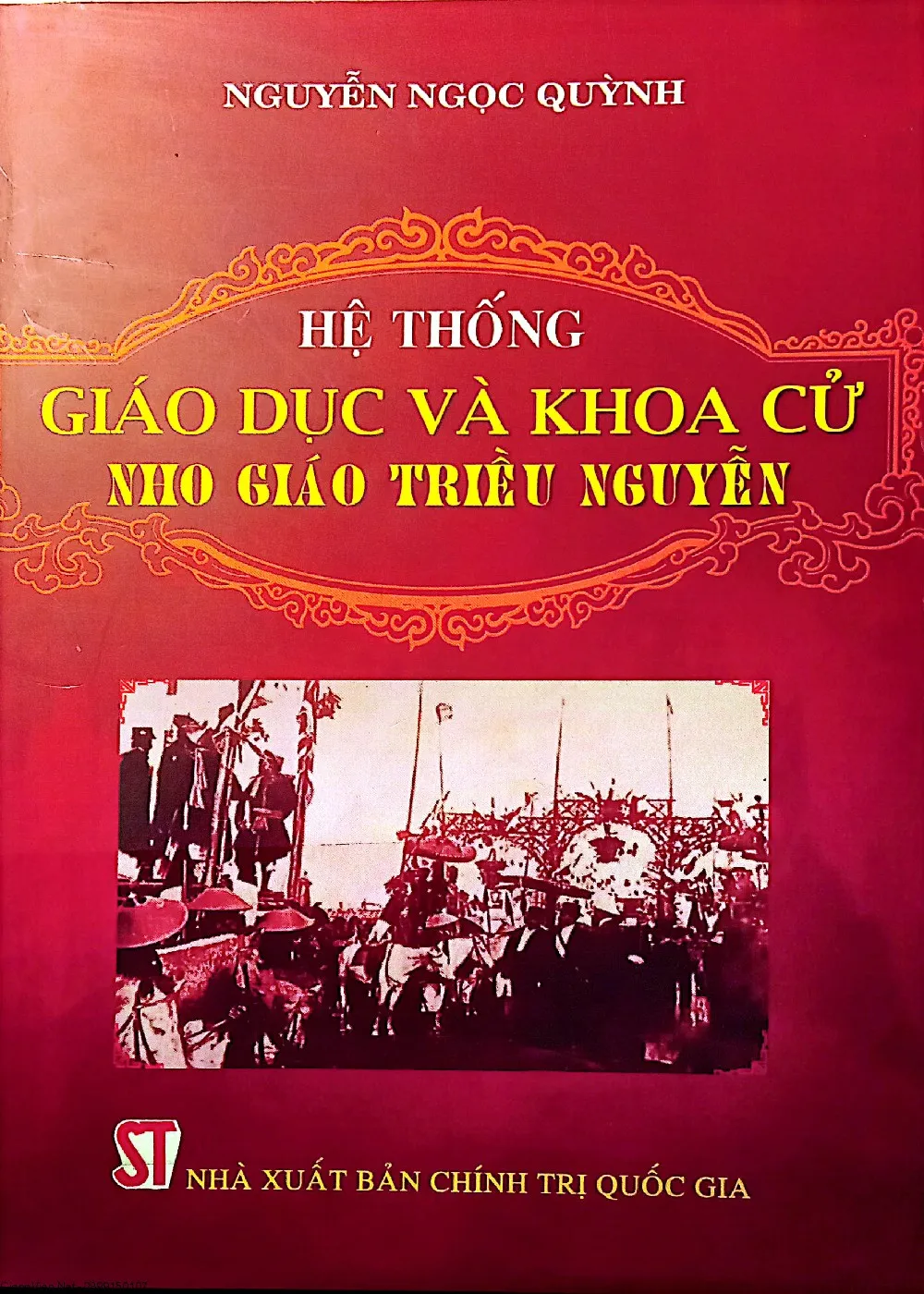 Ảnh bìa của Sách Hệ thống giáo duc và khoa cử nho giáo triều Nguyễn