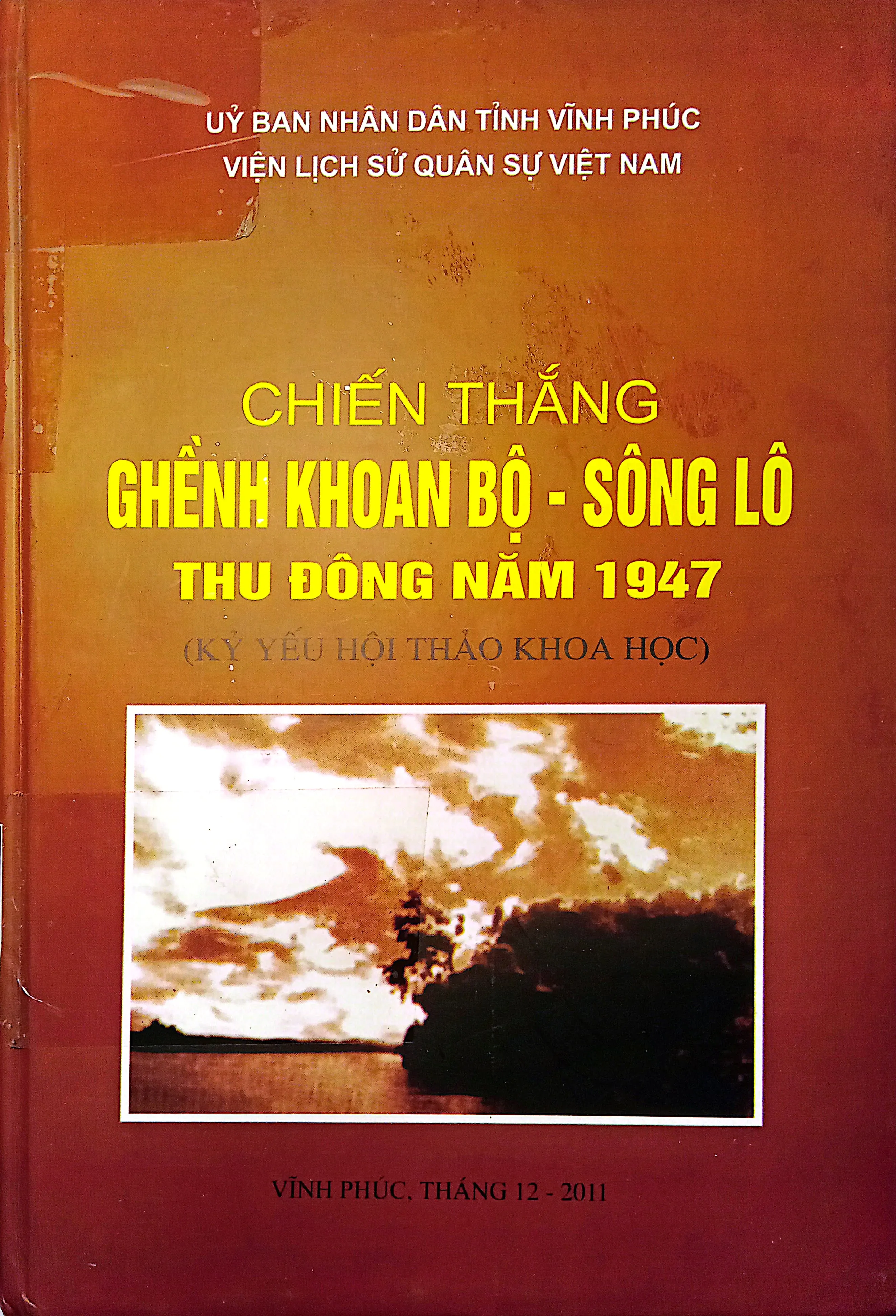 Ảnh bìa của Sách Chiến  thắng ghềnh khoan bộ - sông Lô thu đông năm 1947 (Kỷ yếu  hội thảo khoa học)