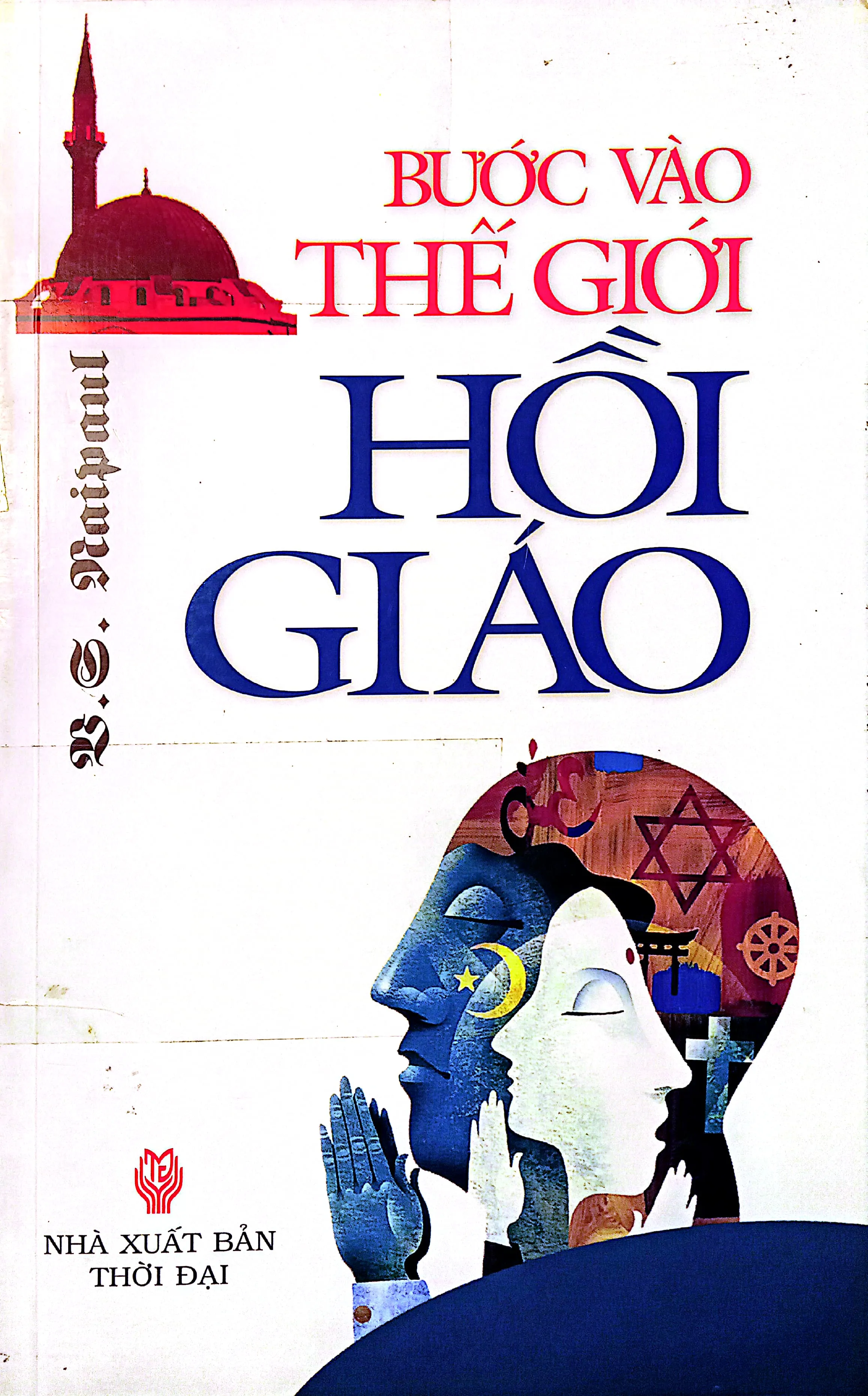 Ảnh bìa của Sách Bước vào thế giới Hồi giáo