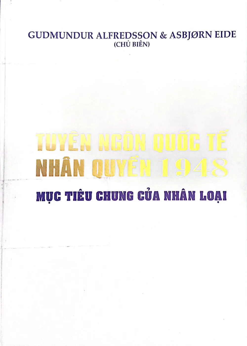 Trang bìa chính thức sách Tuyên ngôn quốc tế nhân quyền 1948: Mục tiêu chung của nhân loại