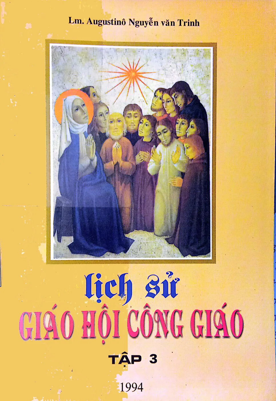 Ảnh bìa của Sách Lịch sử giáo hội công giáo tập 3