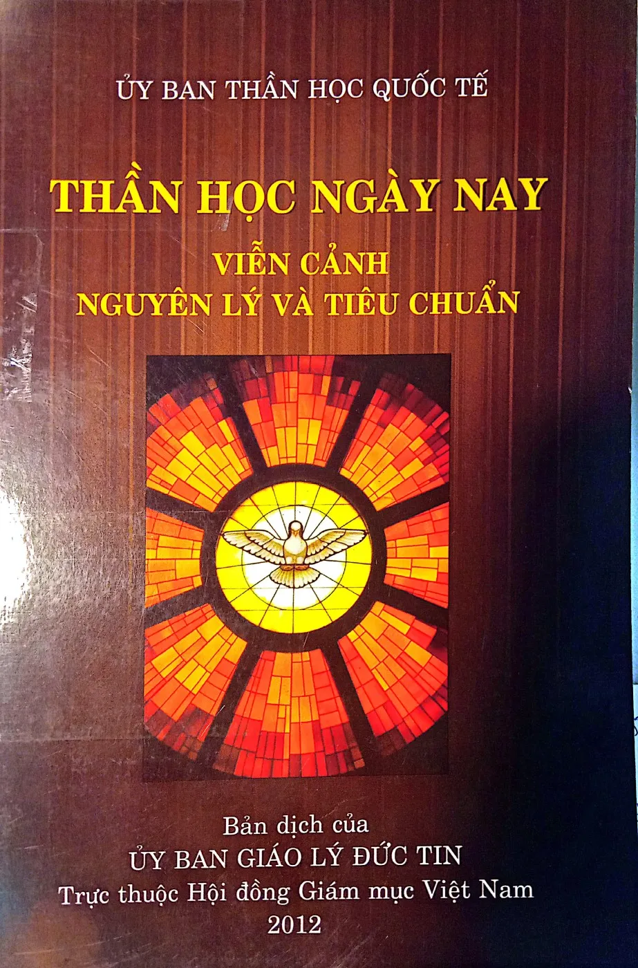 Trang bìa chính thức sách Thần học ngày nay viễn cảnh nguyên lý và tiêu chuẩn