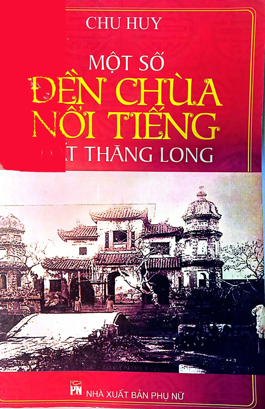 Ảnh bìa của Sách Một số đền chùa nổi tiếng đất Thăng Long