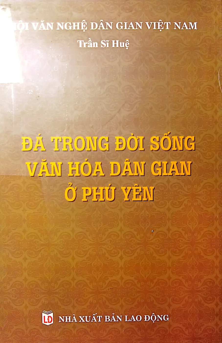 Ảnh bìa của Sách Đá trong đời sống văn hóa dân gian ở Phú Yên
