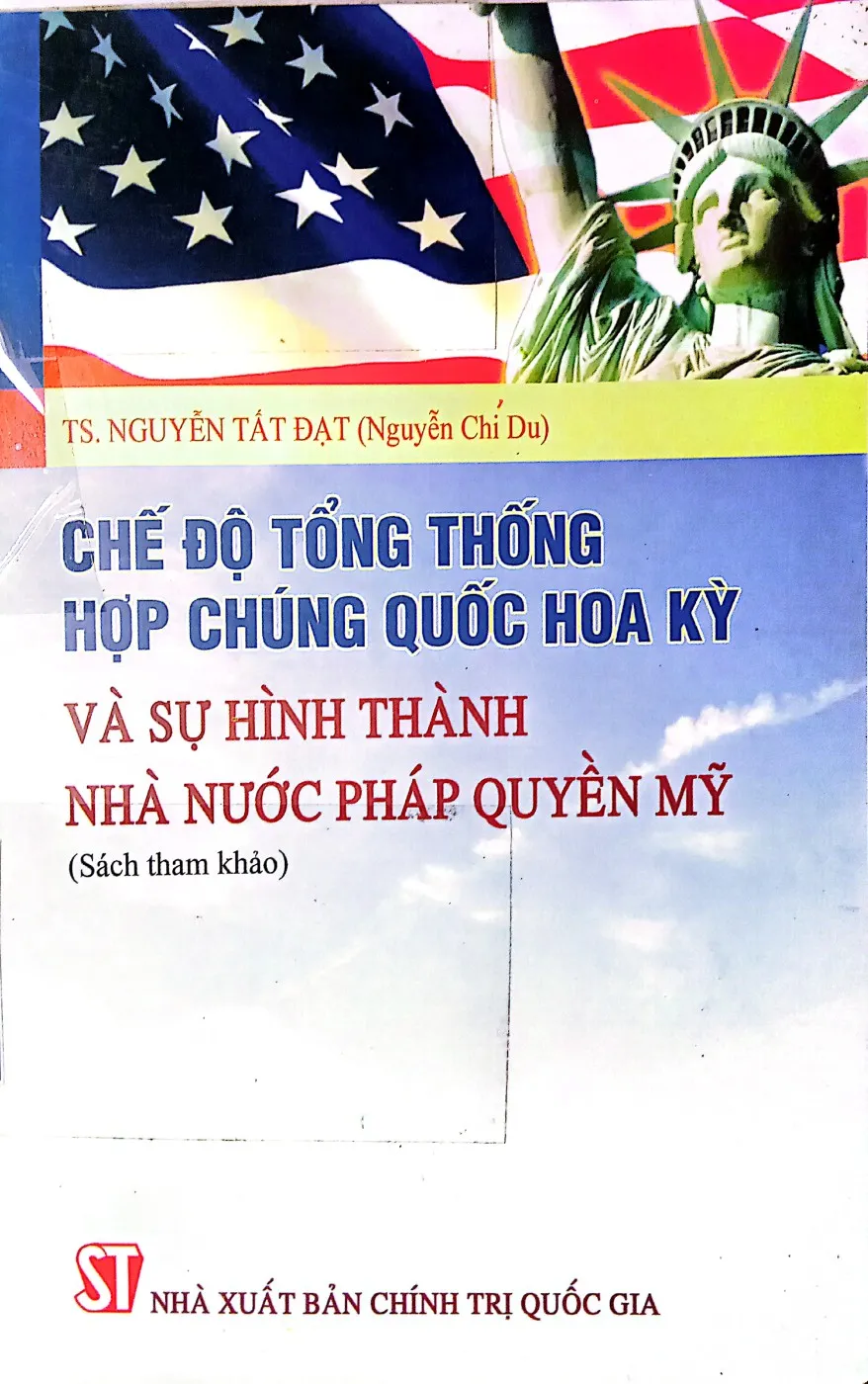 Ảnh bìa của Sách Chế độ tổng thống hợp chủng quốc Hoa Kỳ và sự hình thành Nhà nước pháp quyền Mỹ