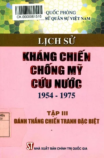 Ảnh bìa của Sách Lịch sử kháng chiến chống mỹ cứu nước (1954-1975) - Tập 3 - Đánh thắng chiến tranh đặc biệt