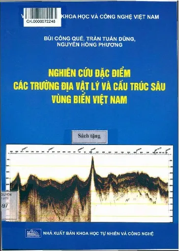 Ảnh bìa của Sách Nguyên cứu đặc điểm các trường địa vật lý và cấu trúc sâu vùng biển Việt Nam