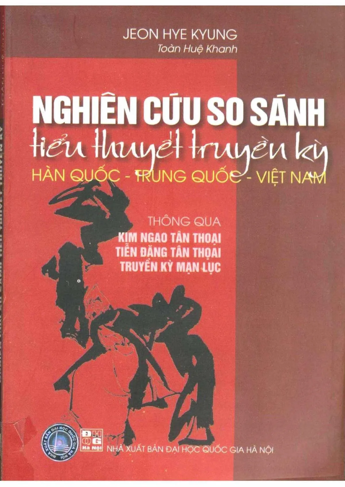 Ảnh bìa của Sách Nghiên cứu so sánh tiểu thuyết truyền kỳ Hàn Quốc, Trung Quốc, Việt Nam