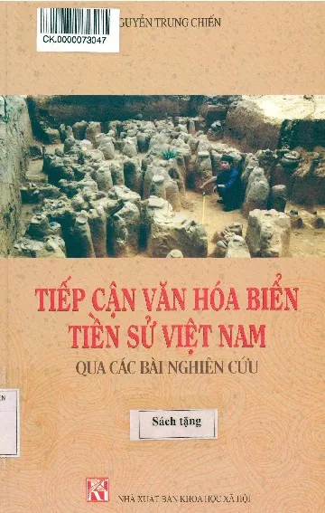 Ảnh bìa của Sách Tiếp cận văn hóa biển tiền sử Việt Nam qua các bài nghiên cứu