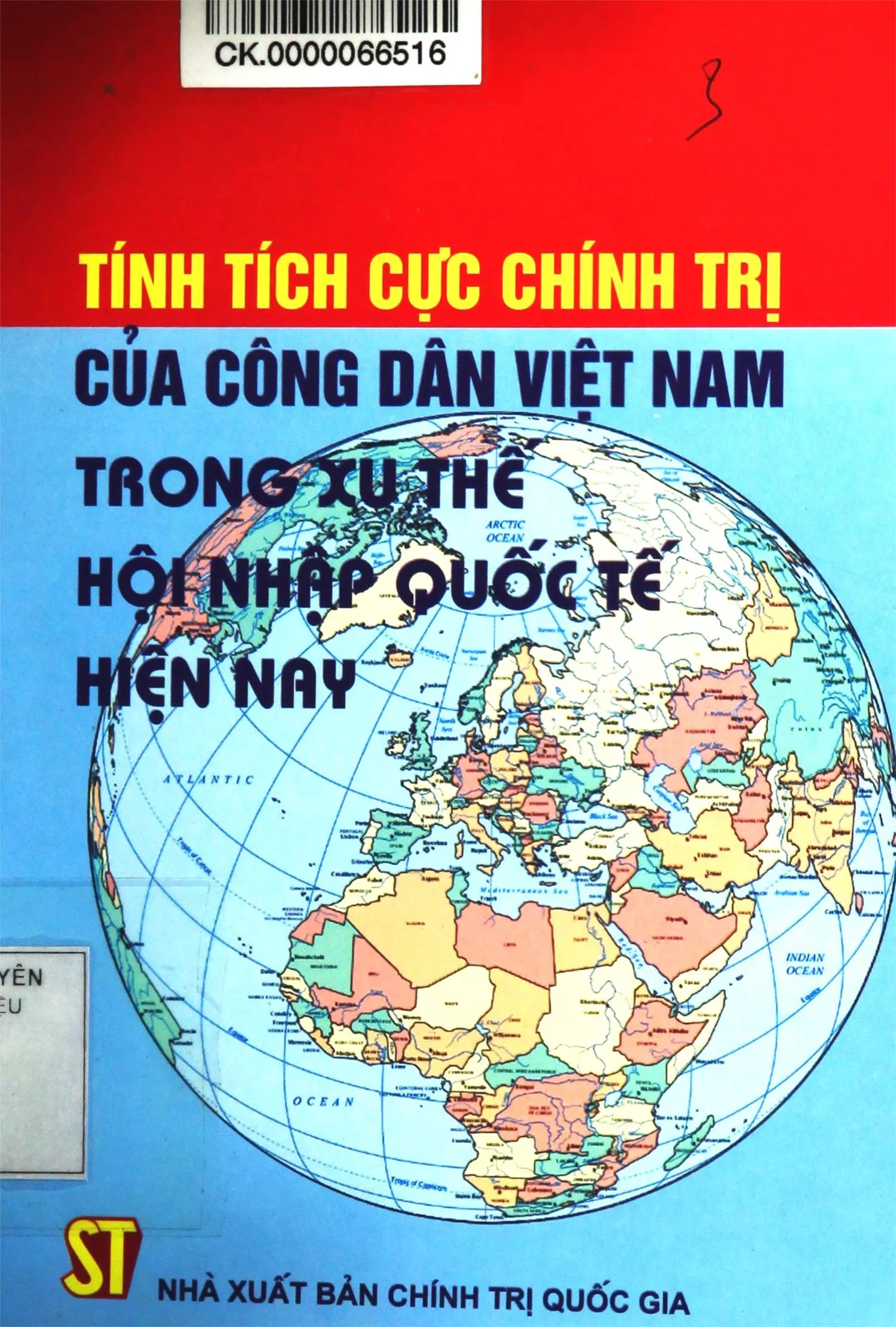 Ảnh bìa của Sách Tính tích cực chính trị của công dân Việt Nam trong xu thế hội nhập quốc tế hiện nay