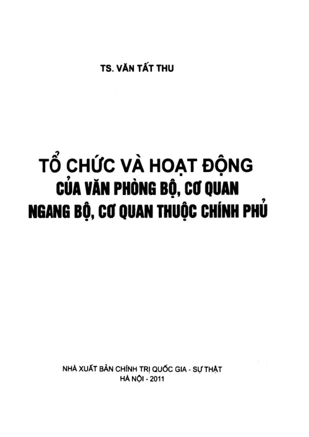 Ảnh bìa của Sách Tổ chức và hoạt động của văn phòng Bộ, cơ quan ngang Bộ cơ quan thuộc Chính phủ