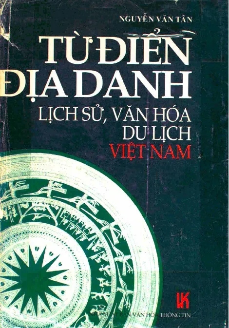 Ảnh bìa của Sách Từ điển địa danh lịch sử, văn hóa, du lịch Việt Nam