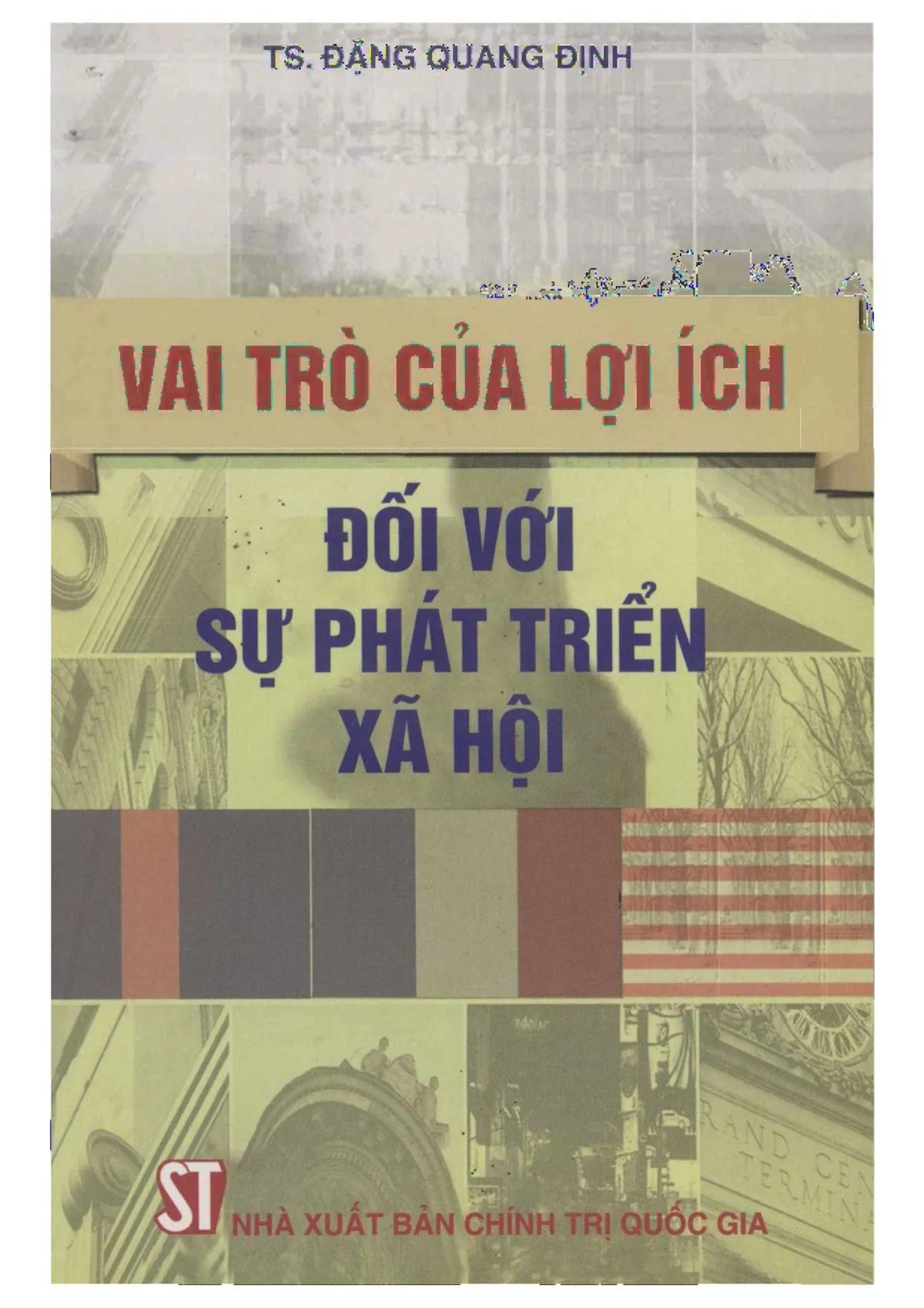 Ảnh bìa của Sách Vai trò của lợi ích đối với sự phát triển xã hội