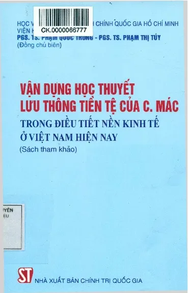 Ảnh bìa của Sách Vận dụng học thuyết lưu thông tiền tệ của C.Mác trong điều tiết nền kinh tế ở Việt Nam hiện nay