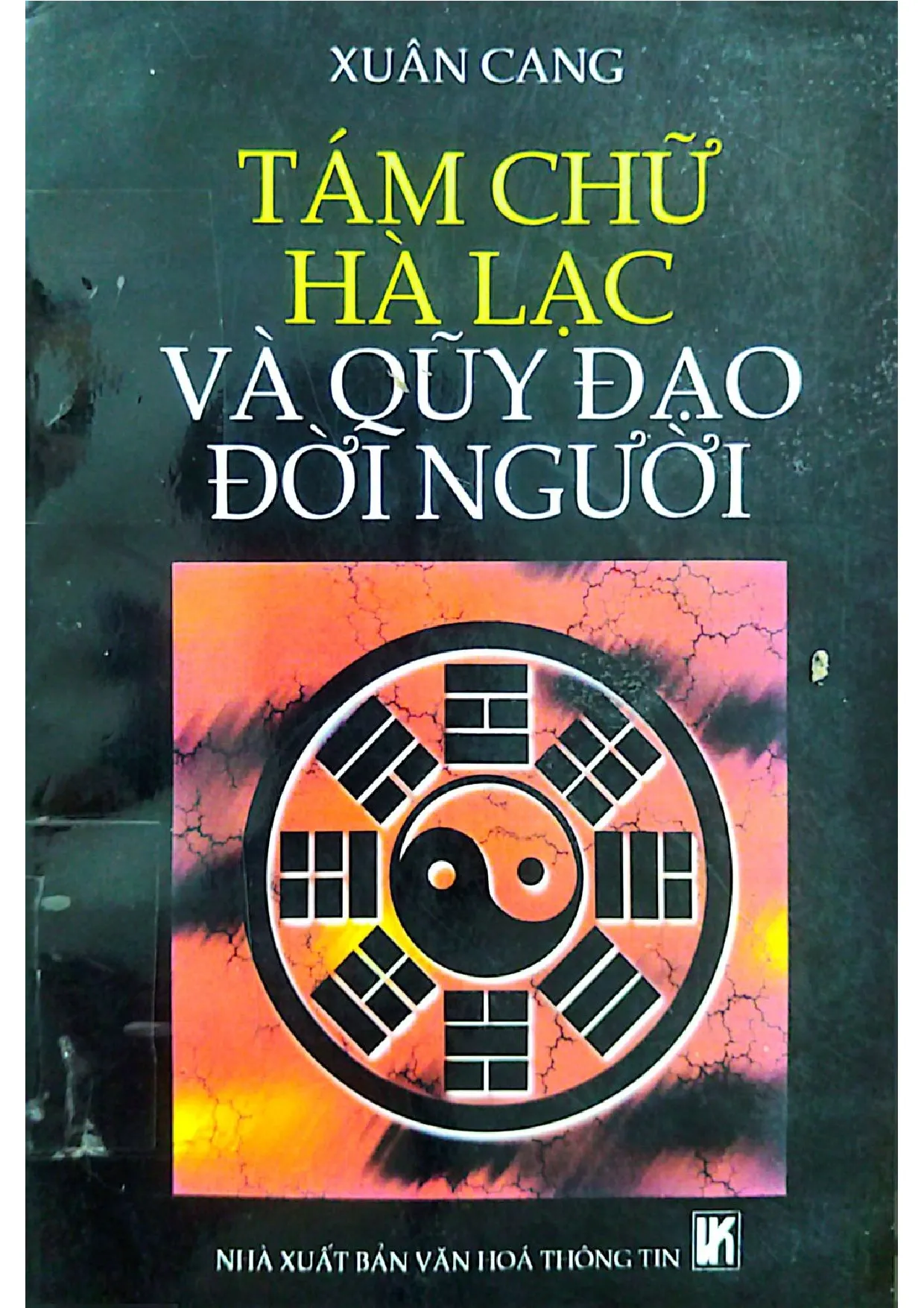 Ảnh bìa của Sách Tám chữ Hà lạc và quỹ đạo đời người