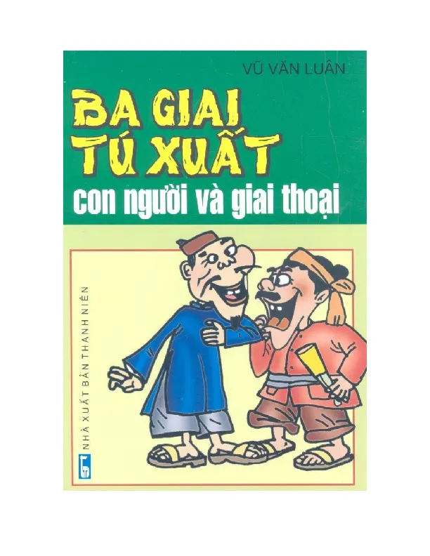 Ảnh bìa của Sách Ba Giai Tú Xuất con người và giai thoại