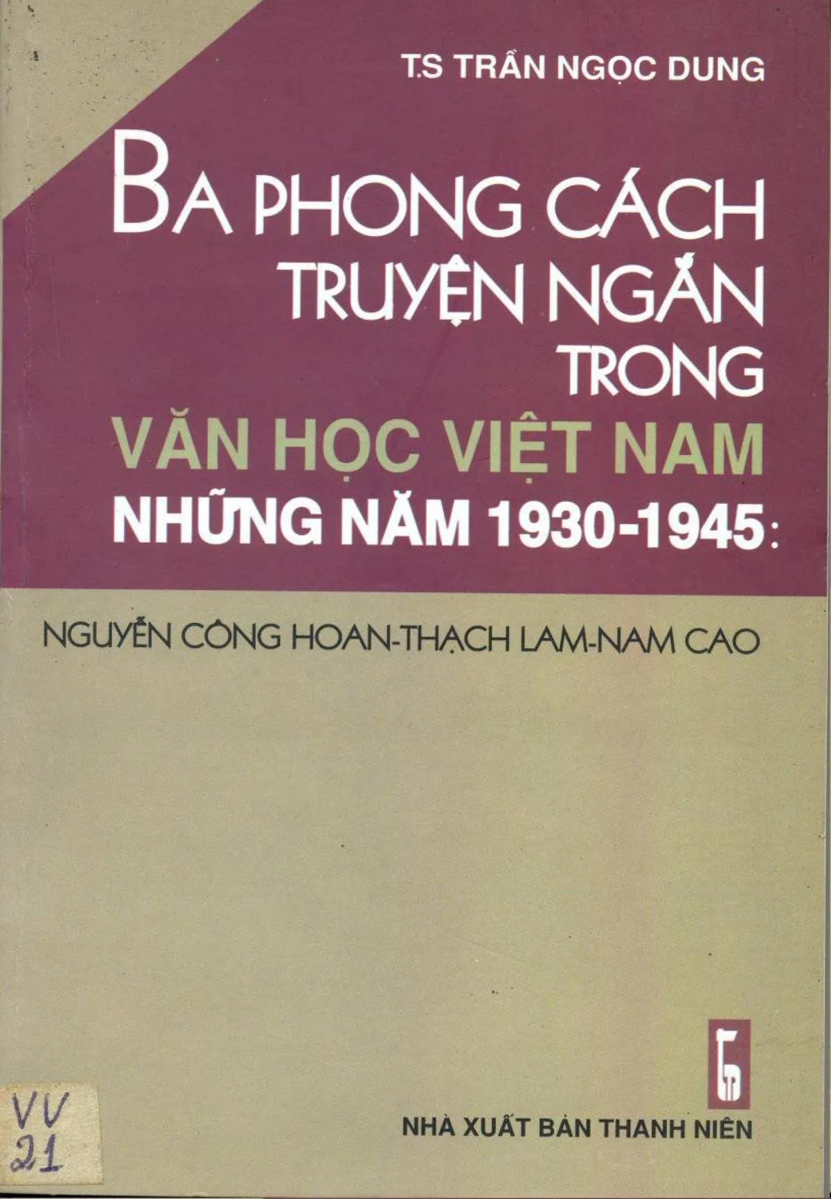 Ảnh bìa của Sách Ba phong cách truyện ngắn trong văn học Việt Nam những năm 1930-1945