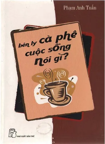 Ảnh bìa của Sách Bên ly cà phê cuộc sống nói gì
