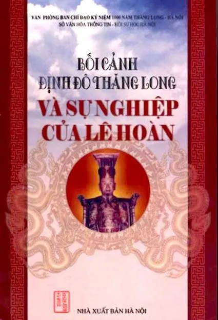 Ảnh bìa của Sách Bối cảnh định đô Thăng Long và sự nghiệp của Lê Hoàn