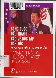 Ảnh bìa của Sách Công cuộc đấu tranh bảo vệ độc lập dân tộc ở Venexuela dưới thời tổng thống Hugo Chavet (1999 - 2012)