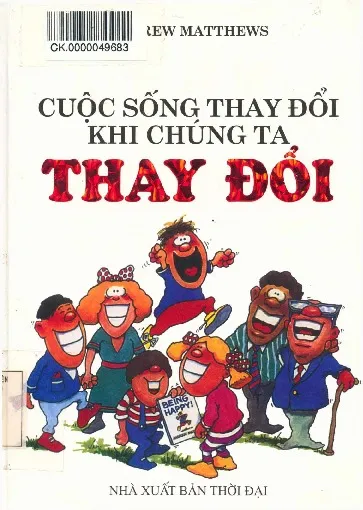 Ảnh bìa của Sách Cuộc sống thay đổi khi chúng ta thay đổi