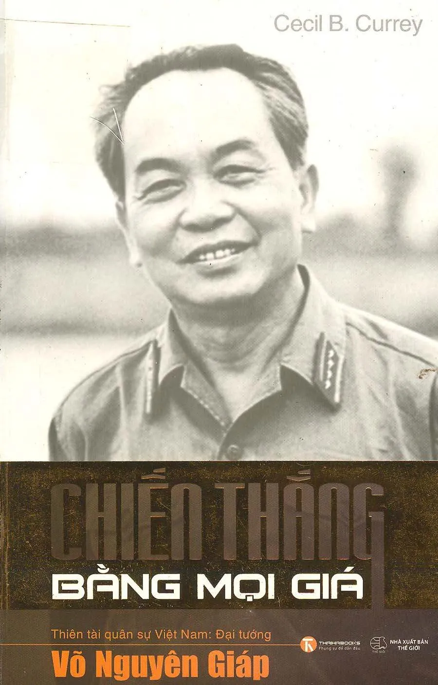Ảnh bìa của Sách Chiến thắng bằng mọi giá, thiên tài quân sự Đại tướng Võ Nguyên Giáp