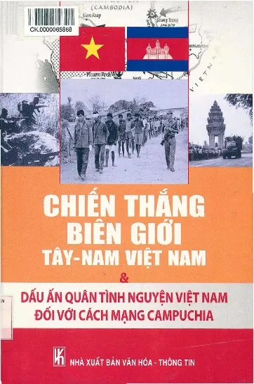 Ảnh bìa của Sách Chiến thắng biên giới Tây nam Việt Nam và dấu ấn quân tình nguyện Việt Nam đối với cách mạng Campuchia