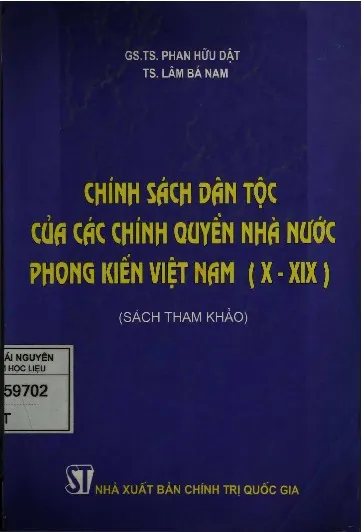 Ảnh bìa của Sách Chính sách dân tộc của các chính quyền nhà nước phong kiến Việt Nam từ thế kỷ X đến thế kỷ XIX