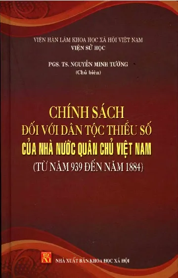 Ảnh bìa của Sách Chính sách đối với dân tộc thiểu số của nhà nước quân chủ Việt Nam từ 939 đến 1884