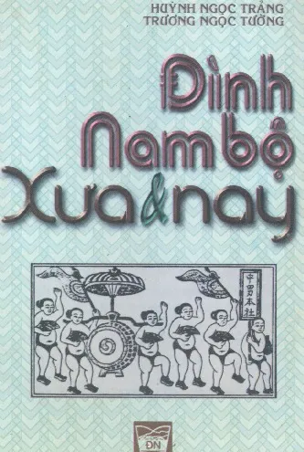 Ảnh bìa của Sách Đình Nam bộ xưa & nay